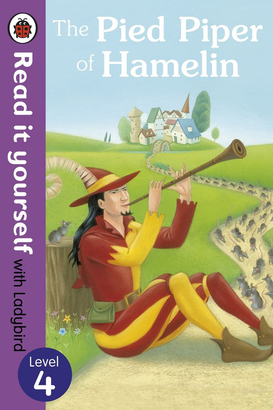 The Pied Piper of Hamelin - Read it yourself with Ladybird: Level 4