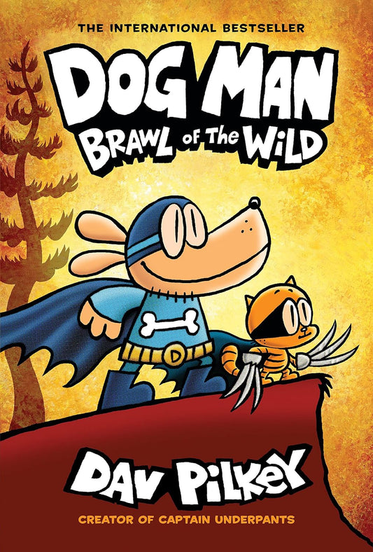 Dog Man 6: Brawl of the Wild (Hardcover)